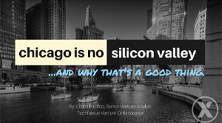 Chicago is No Silicon Valley — and Why That’s a Good Thing